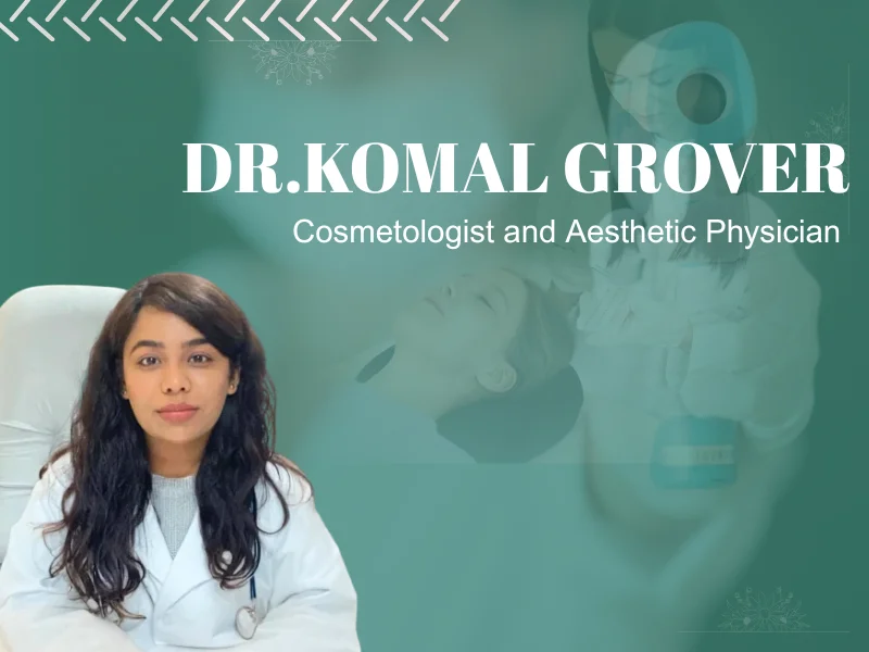 Dr. Komal Grover